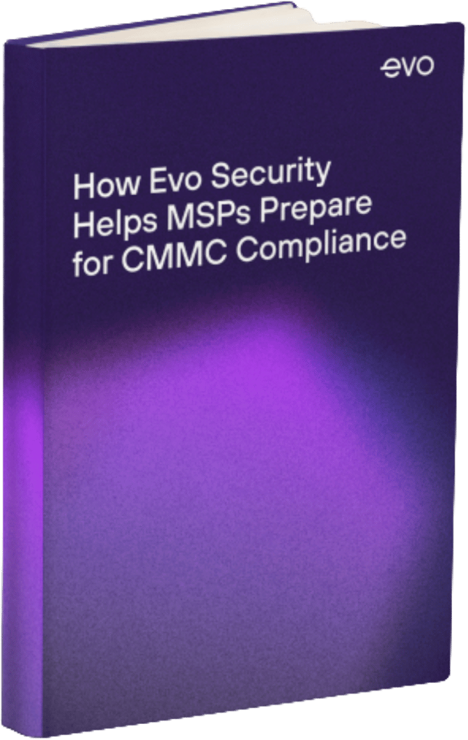How Evo Security Helps MSPs Prepare for CMMC Compliance | Guide